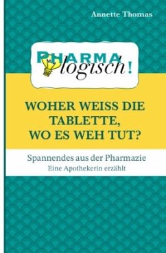 Cover Woher weiß die Tablette, wo es weh tut?