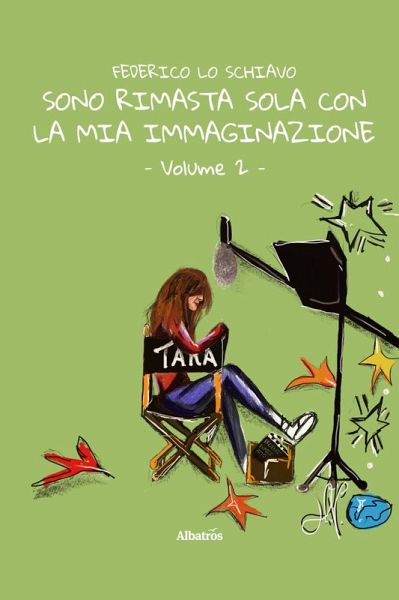 Sono rimasta sola con la mia immaginazione - Volume Secondo (eBook, ePUB)
