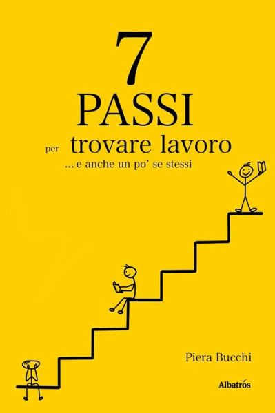 7 passi per trovare lavoro... e anche un po' se stessi (eBook, ePUB)