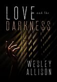 Love and the Darkness (eBook, ePUB)