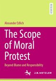 The Scope of Moral Protest (eBook, PDF)