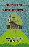 The War of the Internet Trolls (eBook, ePUB) The War of the Internet Trolls (eBook, ePUB)