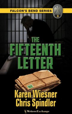 Falcon's Bend Series, Book 3: The Fifteenth Letter (eBook, ePUB) - Wiesner, Karen; Spindler, Chris