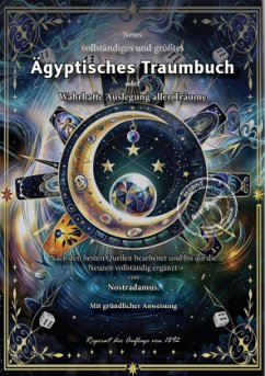 Cover Neues vollständiges und größtes Ägyptisches Traumbuch oder Wahrhafte Auslegung aller Träume Nach den besten Quellen bear