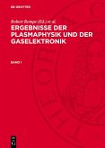 Ergebnisse der Plasmaphysik und der Gaselektronik. Band 1 (eBook, PDF)