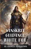 Sanskrit Guidance: White Fox 1 (eBook, ePUB) Sanskrit Guidance: White Fox 1 (eBook, ePUB)