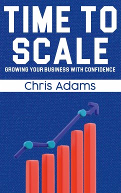Cover Time to Scale - Growing Your Business with Confidence (eBook, ePUB)