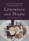 The Edinburgh Companion to Literature and Music The Edinburgh Companion to Literature and Music