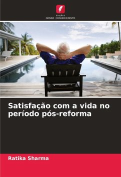 Satisfação com a vida no período pós-reforma Cover Satisfação com a vida no período pós-reforma
