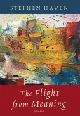 The Flight from Meaning The Flight from Meaning