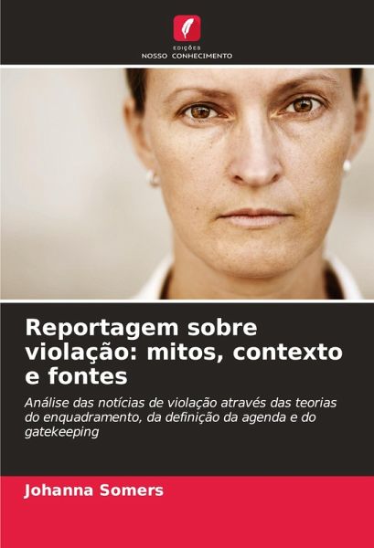 Reportagem sobre violação: mitos, contexto e fontes