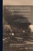 Review and Evaluation Tulsa Race Massacre Review and Evaluation Tulsa Race Massacre