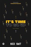 It's Time To Go Up! It's Time To Go Up!