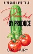 Pounded by Produce - Bild 1
