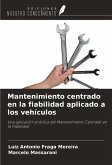 Mantenimiento centrado en la fiabilidad aplicado a los vehículos Mantenimiento centrado en la fiabilidad aplicado a los vehículos