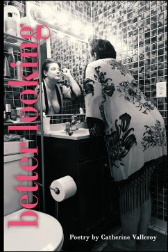 Better Looking - Valleroy, Catherine Better Looking - Valleroy, Catherine