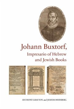 Cover Johann Buxtorf, Impresario of Hebrew and Jewish Books