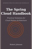 The Spring Cloud Handbook (eBook, ePUB) The Spring Cloud Handbook (eBook, ePUB)