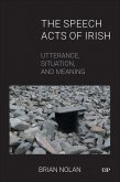 The Speech Acts of Irish The Speech Acts of Irish