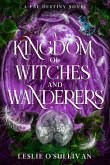 A Kingdom of Witches and Wanderers A Kingdom of Witches and Wanderers