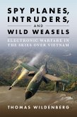 Spy Planes, Intruders, and Wild Weasels Spy Planes, Intruders, and Wild Weasels
