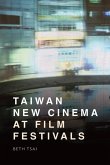 Taiwan New Cinema at Film Festivals Taiwan New Cinema at Film Festivals