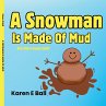 A Snowman Is Made Of Mud - Bild 1