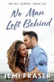 No Man Left Behind No Man Left Behind