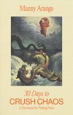 30 Days to Crush Chaos 30 Days to Crush Chaos