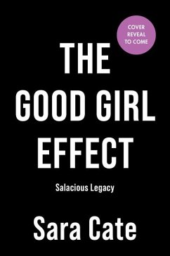 The Good Girl Effect (Deluxe Edition) - Cate, Sara