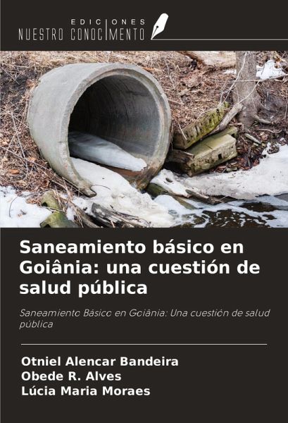 Saneamiento básico en Goiânia: una cuestión de salud pública Saneamiento básico en Goiânia: una cuestión de salud pública