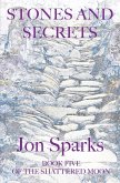 Stones and Secrets Stones and Secrets