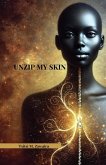 Unzip my Skin