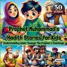 Prophet Muhammad's Hadith Stories for... - Bild 1