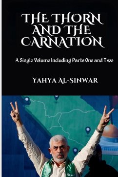 The Thorn and the Carnation - Al-Sinwar, Yahya