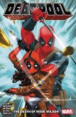 Deadpool by Cody Ziglar Vol. 2: The Death of Wade Wilson Deadpool by Cody Ziglar Vol. 2: The Death of Wade Wilson