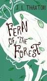 Fern of the Forest Fern of the Forest