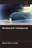 Stawk¿ jest inteligencja Stawk¿ jest inteligencja