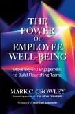 The Power of Employee Well-Being The Power of Employee Well-Being