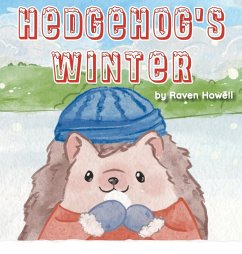 Hedgehog's Winter - Howell, Raven