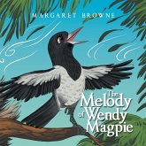 The Melody of Wendy Magpie