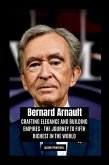 Bernard Arnault Bernard Arnault