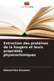 Extraction des protéines de la fougère et leurs propriétés physicochimiques Extraction des protéines de la fougère et leurs propriétés physicochimiques