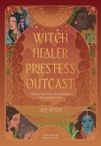 Witch, Healer, Priestess, Outcast Witch, Healer, Priestess, Outcast