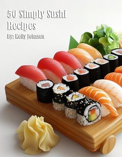 50 Simply Sushi Recipes - Johnson, Kelly