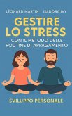 Gestire lo stress con il metodo delle routine di rilassamento