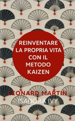 Cover Reinventare la propria vita con il metodo Kaizen