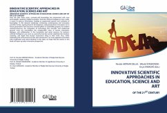 INNOVATIVE SCIENTIFIC APPROACHES IN EDUCATION, SCIENCE AND ART - Akpinar Dellal, Nevide;Stankowski, Witold;KARADAG (Eds.), Orçin