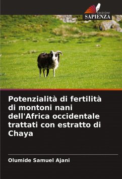 Potenzialità di fertilità di montoni nani dell'Africa occidentale trattati con estratto di Chaya Cover Potenzialità di fertilità di montoni nani dell'Africa occidentale trattati con estratto di Chaya