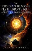 The Obsidian Beacons of Lytherion's Rift (eBook, ePUB) The Obsidian Beacons of Lytherion's Rift (eBook, ePUB)